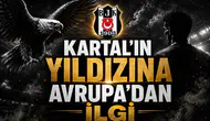 Kartal’ın Yıldızına Avrupa’dan İlgi