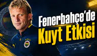 Fenerbahçe'de Kuyt Etkisi