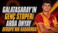 Galatasaray'ın genç stoperi Arda Ünyay Avrupa'nın radarında!
