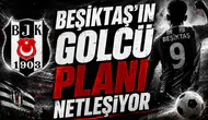 Beşiktaş’ın golcü planı netleşiyor