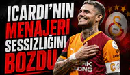 Icardi'nin menajeri sessizliğini bozdu