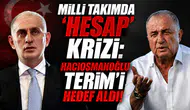 Milli takımda 'Hesap' krizi: Hacıosmanoğlu Terim'i hedef aldı!