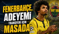 Fenerbahçe, Adeyemi transferi için masada