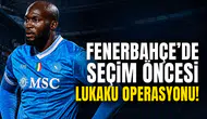 Fenerbahçe'de seçim öncesi Lukaku operasyonu!