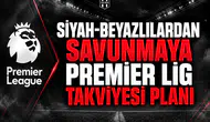 Siyah-Beyazlılardan Savunmaya Premier Lig Takviyesi Planı