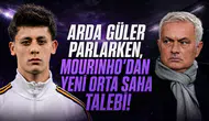 Arda Güler  parlarken, Mourinho'dan yeni orta saha talebi!