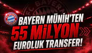 Bayern Münih'ten 55 milyon Euroluk transfer!