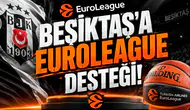 Beşiktaş'a EuroLeague desteği