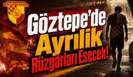 Göztepe’de Ayrılık Rüzgârları Esecek!