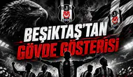 Beşiktaş'tan Gövde Gösterisi