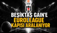 Beşiktaş Gain'e EuroLeague Kapısı Aralanıyor