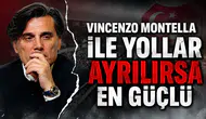 Vincenzo Montella lle yollar ayrılırsa en güçlü