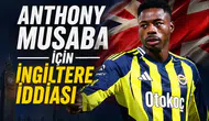 Anthony Musaba için ingiltere iddiası