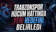 Trabzonspor Hücum Hattında Yeni Hedefini Belirledi