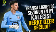 Fransa Ligue 1'de sezonun en iyi Kalecisi Berke Özer seçildi!