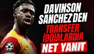 Davinson Sanchez'den transfer iddialarına net yanıt