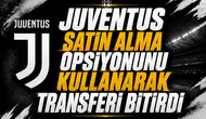 Juventus Satın Alma Opsiyonunu Kullanarak Transferi Bitirdi