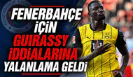 Fenerbahçe için Guirassy iddialarına yalanlama geldi