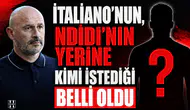 İtaliano’nun, Ndidi’nin yerine kimi istediği belli oldu
