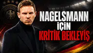 Nagelsmann İçin Kritik Bekleyiş