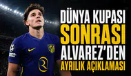 Dünya Kupası Sonrası Alvarez'den Ayrılık Açıklaması