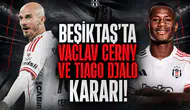 Beşiktaş'ta Vaclav Cerny ve Tiago Djalo Kararı!
