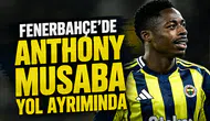 Fenerbahçe'de Anthony Musaba yol ayrımında