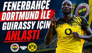 Fenerbahçe Dortmund ile Guirassy için anlaştı