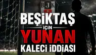 İspanyol basınından Beşiktaş için Yunan kaleci iddiası