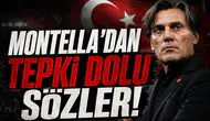 Montella'dan Tepki Dolu Sözler!