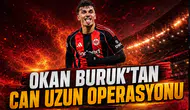 Okan Buruk'tan Can Uzun operasyonu