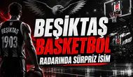 Beşiktaş Basketbol Radarında Sürpriz İsim