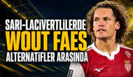 Sarı-Lacivertlilerde Wout Faes Alternatifler Arasında