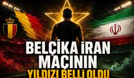 Belçika İran Maçının Yıldızı Belli Oldu