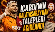 İcardi'nin Galatasaray'dan Talepleri Açıklandı