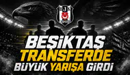Beşiktaş Transferde Büyük Yarışa Girdi