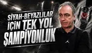Siyah-Beyazlılar için tek yol şampiyonluk