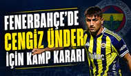 Fenerbahçe'de Cengiz Ünder için kamp kararı