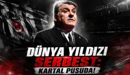 Dünya yıldızı serbest: Kartal pusuda!