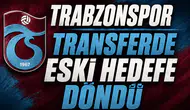 Trabzonspor Transferde Eski Hedefe Döndü