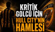 Kritik Golcü İçin Hull City’nin Hamlesi