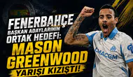 Fenerbahçe başkan adaylarının ortak hedefi: Mason Greenwood yarışı kızıştı!