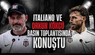 Italiano ve Orkun Kökçü basın toplantısında konuştu