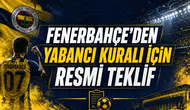 Fenerbahçe'den Yabancı Kuralı İçin Resmi Teklif