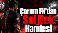 Çorum FK'dan Sol Bek Hamlesi