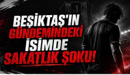 Beşiktaş'ın Gündemindeki İsimde Sakatlık Şoku!