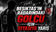 Beşiktaş'ın Radarındaki Golcü İçin Kıyasıya Yarış