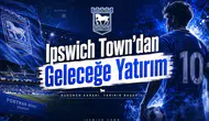 Ipswich Town'dan Geleceğe Yatırım