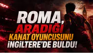 Roma, Aradığı Kanat Oyuncusunu İngiltere'de Buldu!