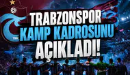 Trabzonspor Kamp Kadrosunu Açıkladı